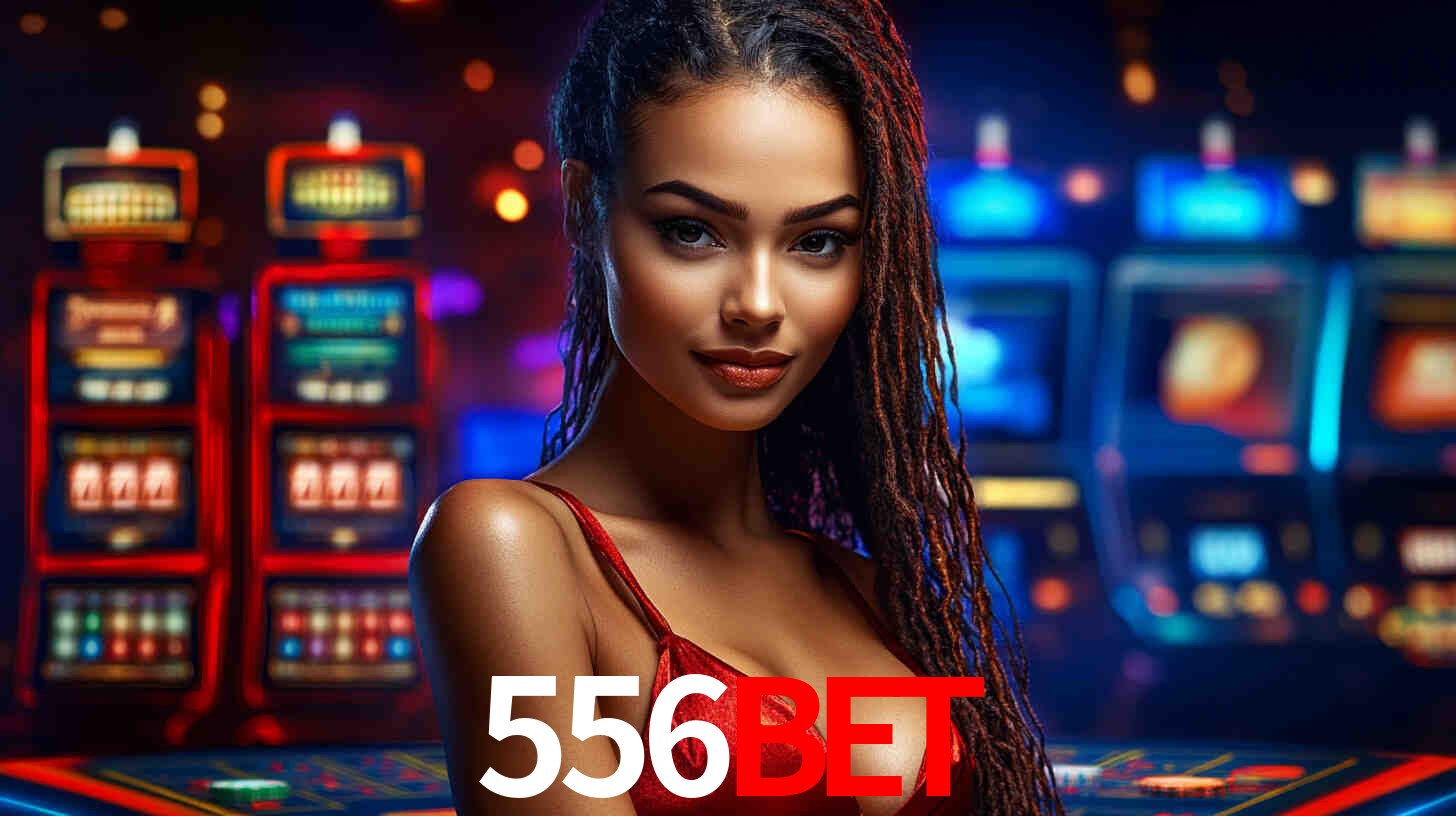 Apostas Esportivas na 556bet: Um Guia Completo